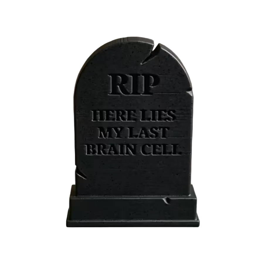 Miniature gravestone ornament with arched 'RIP' and 'Here lies my last brain cell' text