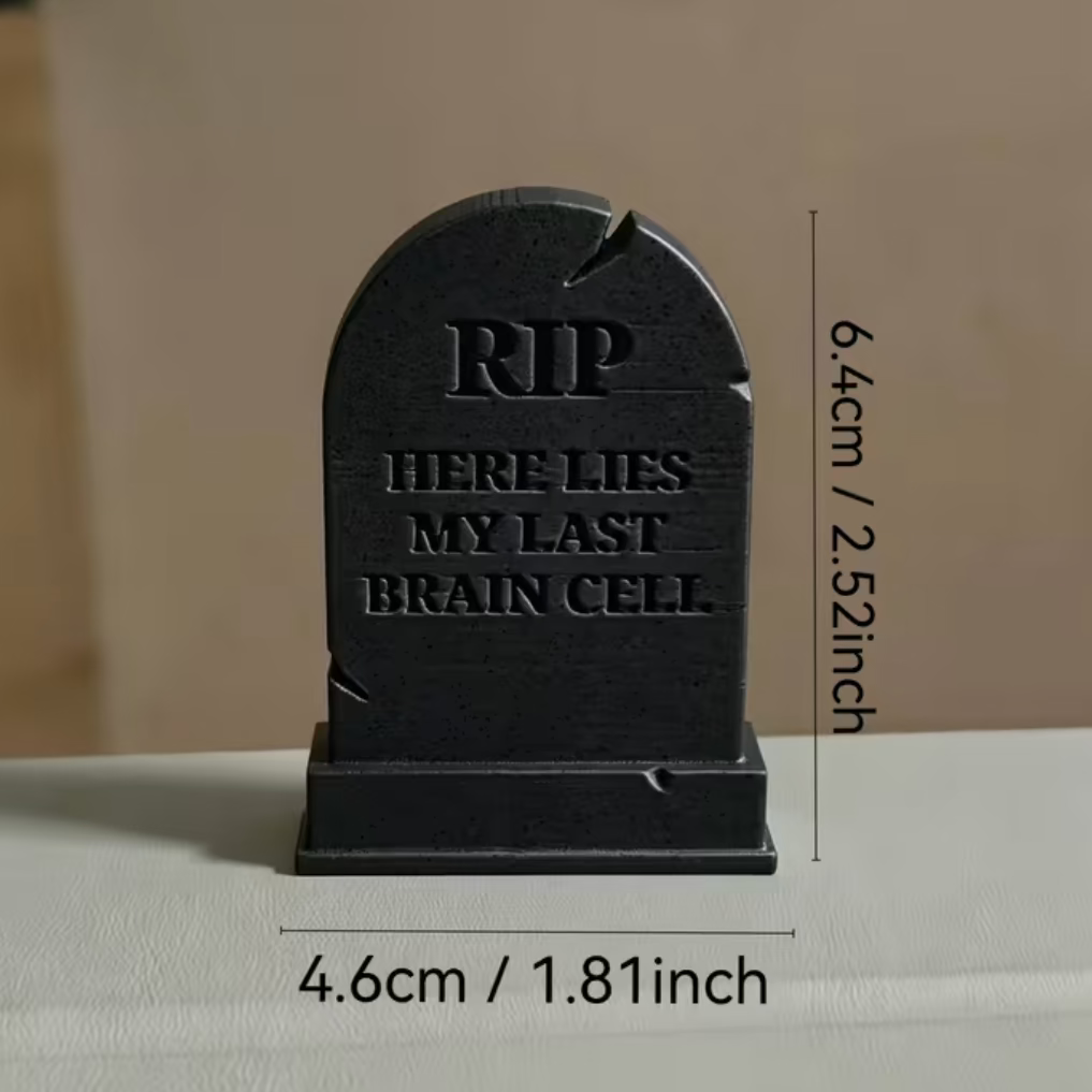 Miniature gravestone ornament, black stone with 'RIP Here lies my last brain cell' text